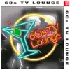 Various Artists - 60S TV Lounge